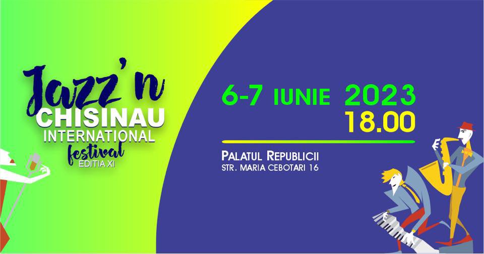 Artiști de top și creații muzicale deosebite la Festivalul Internațional de JAZZ’n Chișinău
