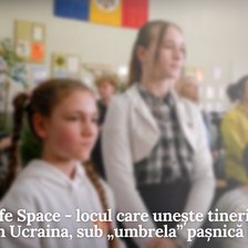 Safe Space - locul care unește tineri și tinere din Ucraina, sub „umbrela” pașnică a pasiunilor