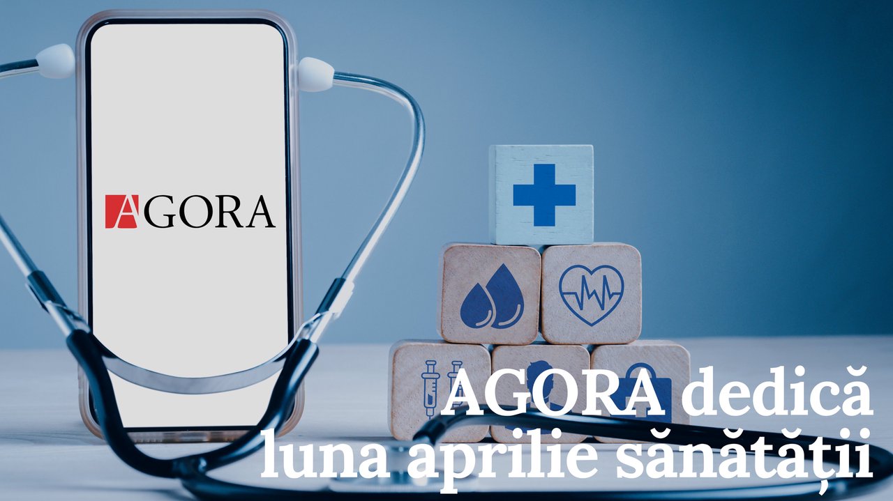 Pentru că-i mai bună decât toate. AGORA dedică luna aprilie subiectelor din domeniul sănătății 