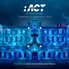 :ACT – Primul Festival de Video Mapping din Moldova lansează un Open Call pentru artiști vizuali