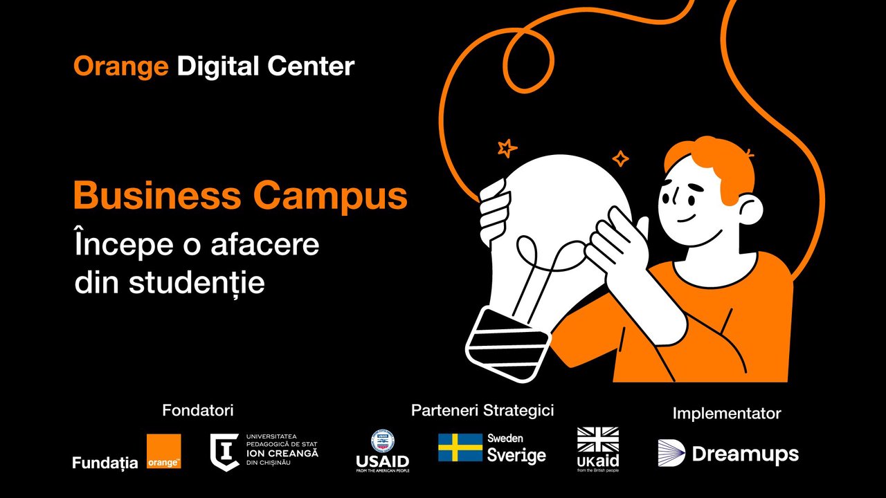 Orange Digital Center: Înscrie-te la programul național de antreprenoriat pentru studenți și studente - Business Campus