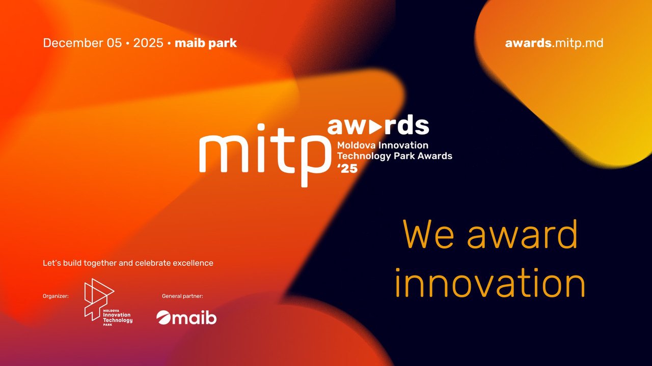MITP Awards 2025: Competiția care premiază inovația, curajul și excelența în tehnologie revine la Chișinău 
