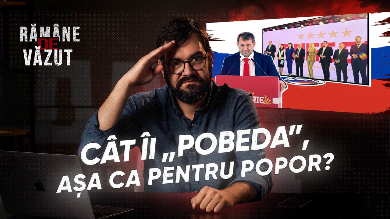 Rămâne de văzut | Cât îi „pobeda”, așa ca pentru popor?