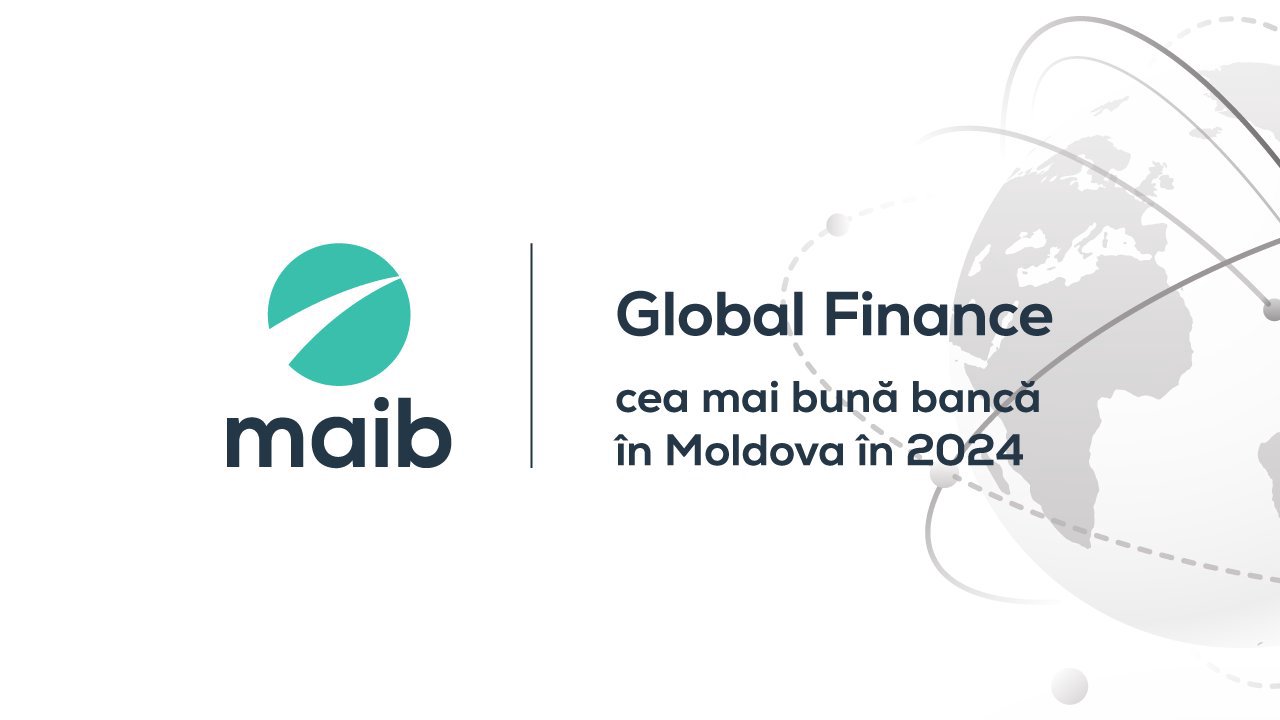 Global Finance declară maib „Cea mai bună bancă în Moldova” pentru al nouălea an consecutiv
