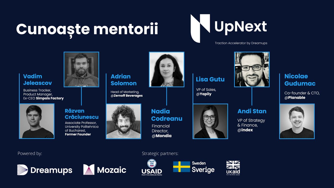 Cunoaște 3 dintre cei 7 mentori rezidenți ai acceleratorului de tracțiune pentru startup-uri tehnologice - UpNext by Dreamups