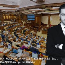 EDITORIAL | Va avea Republica Moldova o opoziție serioasă sau, ca de obicei, zgomotoasă și sterilă?