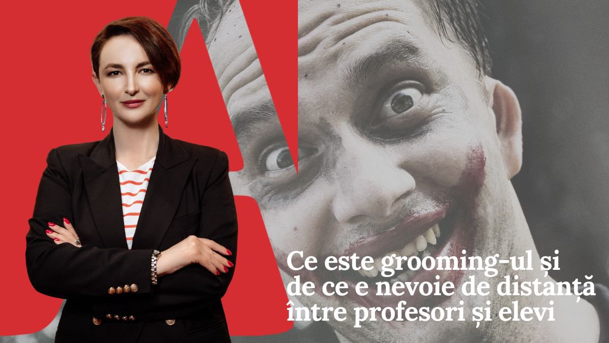 EDITORIAL VIDEO | Ce este grooming-ul și de ce e nevoie de distanță între profesori și elevi