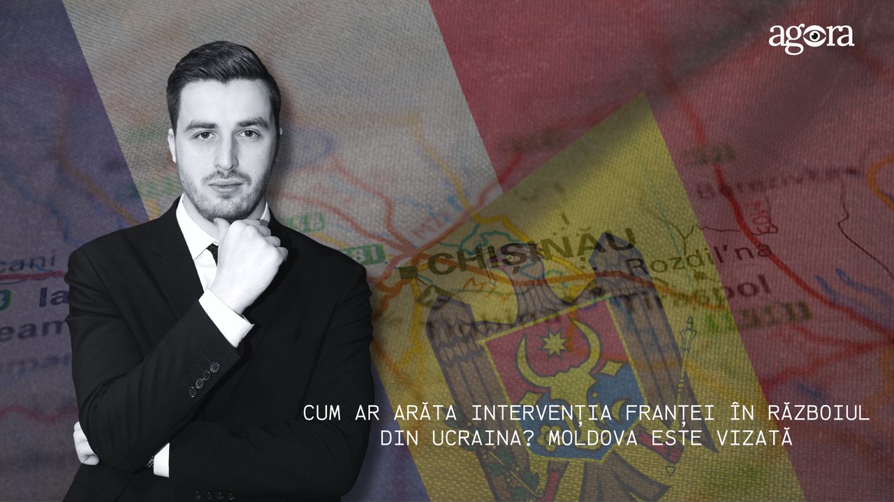 EDITORIAL | Cum ar arăta intervenția Franței în războiul din Ucraina? Moldova este vizată