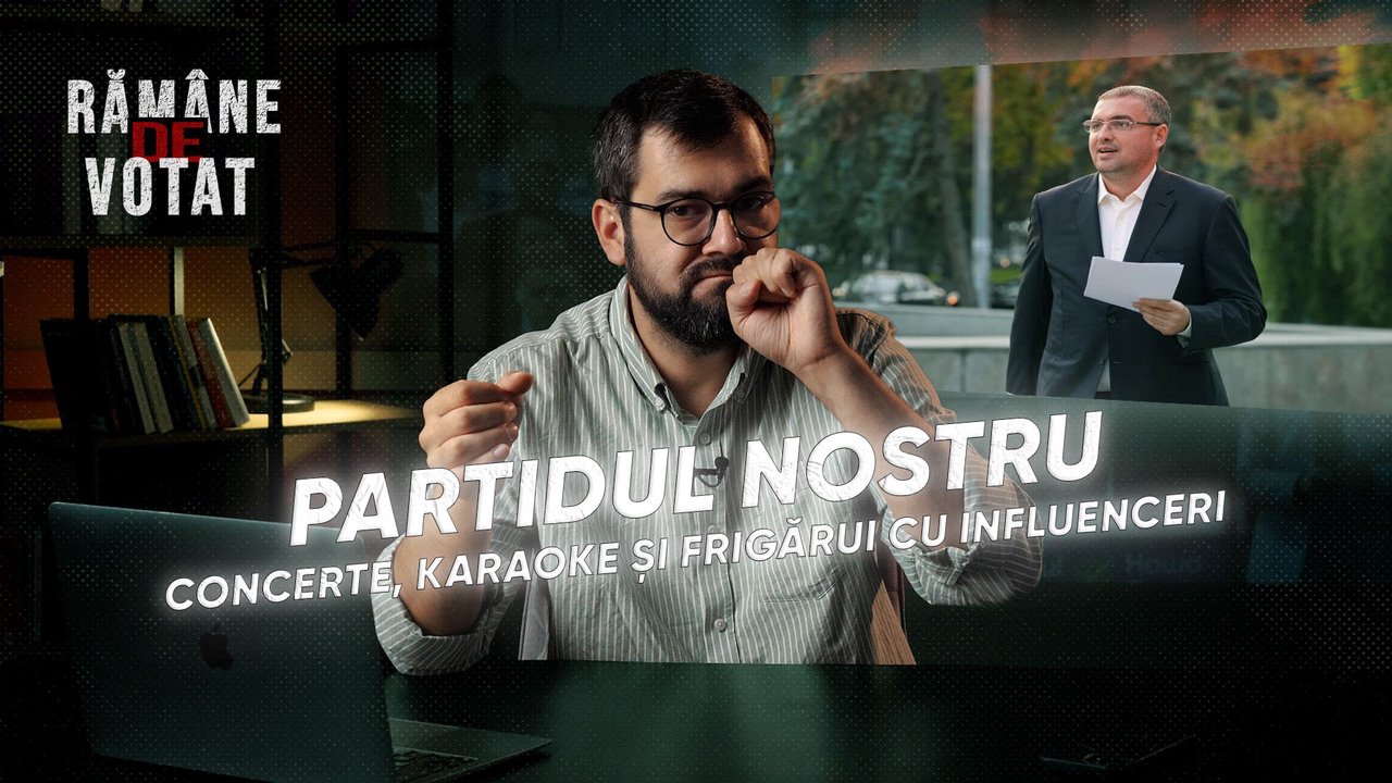 Rămâne de votat | Partidul Nostru - concerte, karaoke și frigărui cu influenceri (VIDEO)