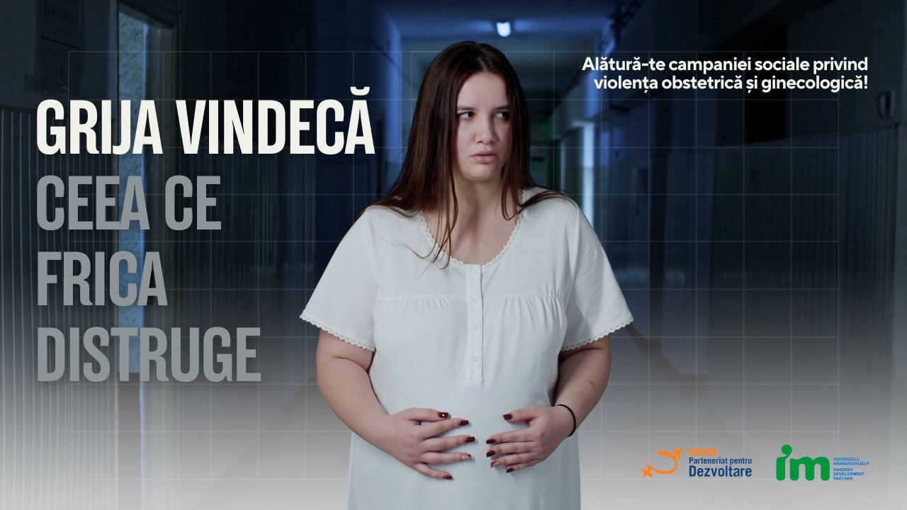 „Grija vindecă ceea ce frica distruge!” Alătură-te campaniei de informare și sensibilizare împotriva violenței obstetrice și ginecologice (VOG)
