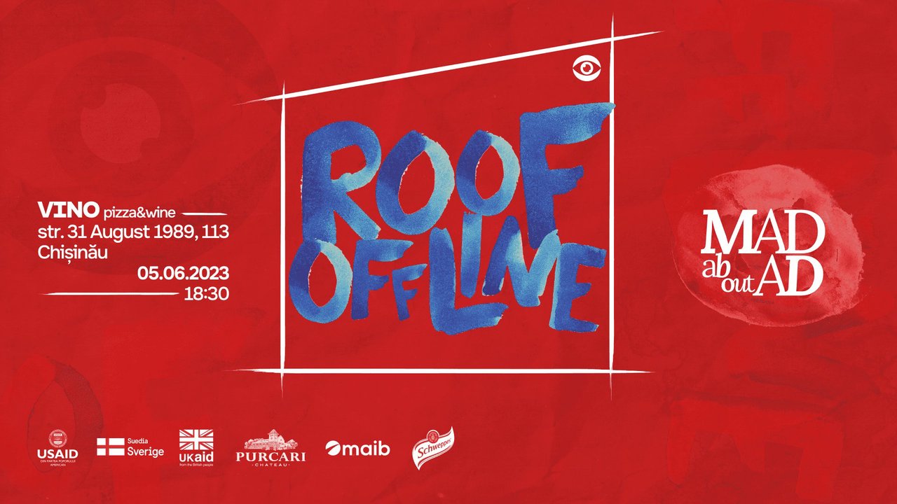  #ROOFOFFLINE: MAD about AD - biletul tău spre culisele publicității de acasă