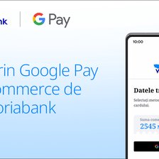 Victoriabank lansează Google Pay pentru magazinele online
