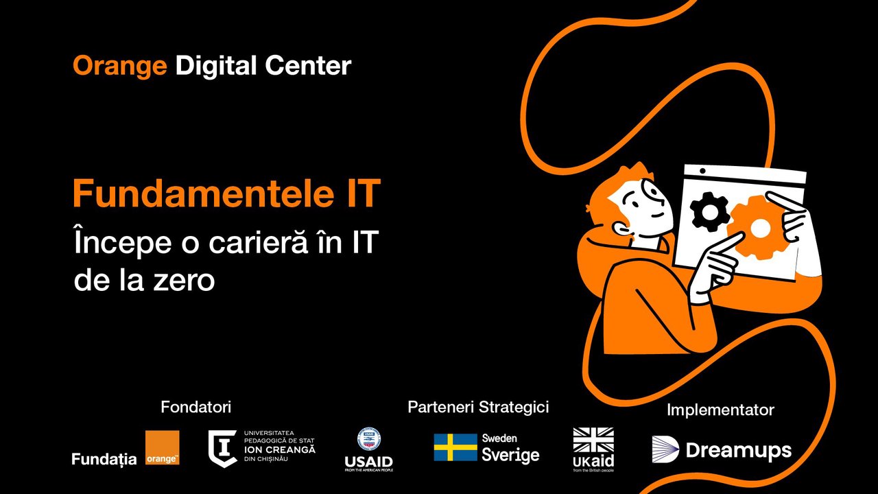 Orange Digital Center: Înscrie-te la cursul gratuit Fundamentele IT şi fă primii paşi într-o carieră tech