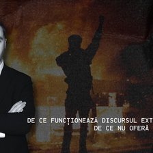 EDITORIAL | De ce funcționează discursul extremiștilor și de ce nu oferă soluții reale?