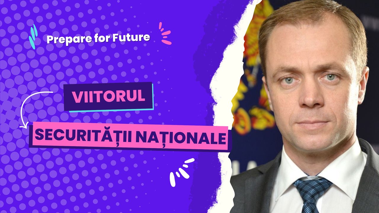 Prepare for Future | Radu Burduja, fondator IEACR, despre viitorul securității naționale și a conflictelor militare globale