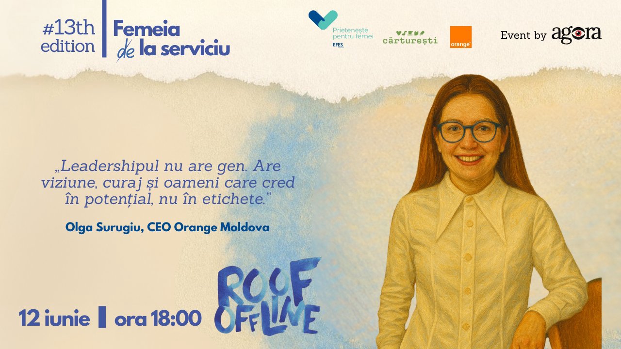 Olga Surugiu ia parte la #ROOFOFFLINE: „Leadershipul nu are gen. Are viziune, curaj și oameni care cred în potențial, nu în etichete”