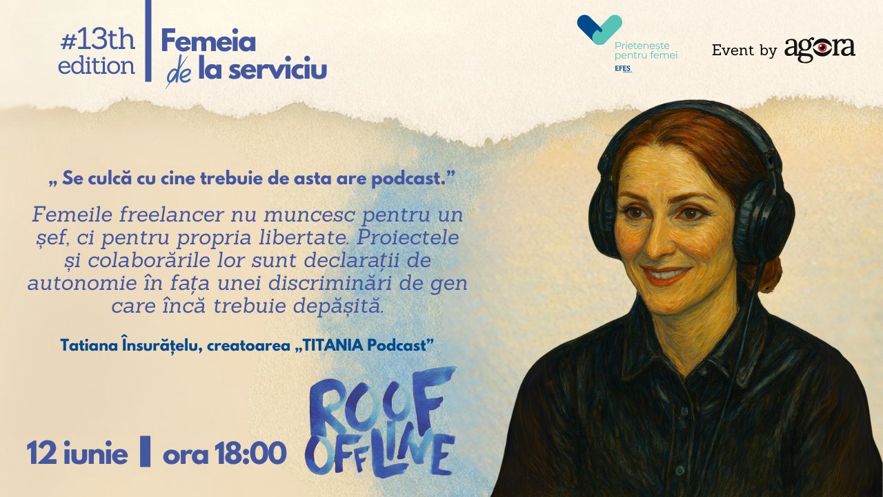 TITANIA vine la #ROOFOFFLINE: „Femeile freelancer muncesc pentru propria libertate”