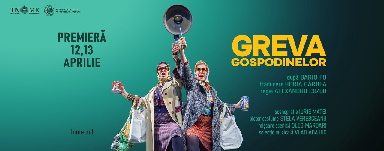 Premieră la Teatrul Național „Mihai Eminescu”  
„GREVA GOSPODINELOR” de Dario FO
