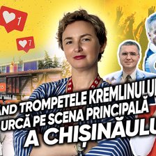 EDITORIAL | Când trompetele Kremlinului urcă pe scena principală a Chișinăului