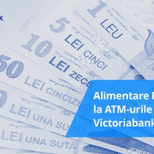 Acum faci Cash-in cu lei românești (RON) la 57 de bancomate Victoriabank din toată țara 